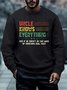 Men Uncle Knows Everything Casual Sweatshirt