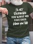Men I’m Responsible For What My Face Does When You Talk Fit Casual T-Shirt