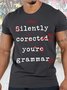 Mens I Am Ilence Correcting Your Grammar Funny Graphic Print Casual Text Letters Cotton T-Shirt
