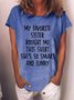 My Favorite Sister Bought Me This Shirt She's So Smart And Funny Women's T-Shirt