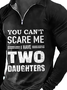Mens You Can't Scare Me I Have Two Daughters Funny Graphic Print Casual Regular Fit Polo Shirt
