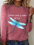Women Dragonfly Whisper Words of Wisdom Let it Be Cotton-Blend Simple Long sleeve Top