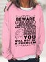 Women's Beware I Ride Horses Which Means I Own Pitchforks Simple Sweatshirt