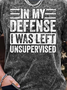 Men’s In My Defense I Was Unsupervised Casual Crew Neck Regular Fit Text Letters T-Shirt