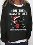 Womens Black cat On the naughty list and i regret nothing Christmas Sweatshirt