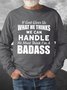 Men's If God Give Ue What He Thinks We Can Handle He Must Think I Am A Badass Funny Graphics Print Cotton-Blend Crew Neck Text Letters Casual Sweatshirt