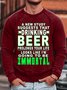 Men's A New Study Suggests That Drinking Beer Prolongs Your Life Funny Graphics Print Casual Text Letters Loose Sweatshirt