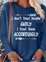 Women's I Don't Treat People Badly I Treat Them Accordingly Casual Crew Neck Letters Top
