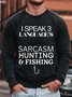 Lilicloth X Kat8lyst I Speak 3 Language Sarcasm Hunting And Fishing Mens Sweatshirt