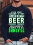 Men's A New Study Suggests That Drinking Beer Prolongs Your Life Funny Graphics Print Casual Text Letters Loose Sweatshirt