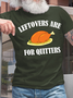 Lilicloth X Hynek Rajtr Leftovers Are For Quitters Mens T-Shirt