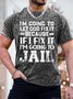Men's I Am Going To Let God Fix It If I Fix It I Am Going To Jail Funny Print Casual Text Letters Loose T-Shirt