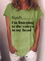 Lilicloth X Kat8lyst Hush I'm Listing To The Voices In My Head Womens T-Shirt