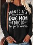 Women's Funny Dog Lover Letter Casual Top