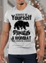 Men’s Always Be Yourself Unless You Can Be A Wombat Then Always Be A Wombat Casual Crew Neck Fit T-Shirt