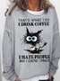 Women's Funny Coffee Lover Grumpy Cat Letter Crew Neck Casual Sweatshirt