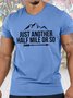 Men's Just Another Half Mile Or So Go Hiking Funny Graphics Print Text Letters Crew Neck Cotton Casual T-Shirt