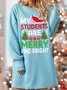 Lilicloth X Manikvskhan My Students  Are Merry And Bright Womens Sweatshirt Dress