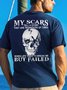 Men's My Scars Tell A Story They Are Reminders Of Times Whenlife Tried To Break Me But Failed Funny Graphics Print Crew Neck Cotton Skull Casual T-Shirt