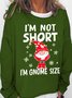 Women's Funny Word I’m not short I’m Gnome size Christmas Crew Neck Loose Sweatshirt