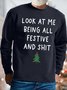Men's Look At My Being All Festive And Shit Christmas Tree Funny Graphics Print Text Letters Cotton-Blend Crew Neck Casual Sweatshirt