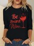 Funny Valentines Gift Be Wine Womens Top