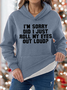 I'm Sorry Did I Just Roll My Eyes Out Loud Womens Winter Warm Fleece Hoodie