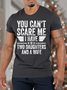 Men’s You Can’t Scare Me I have Two Daughters And A Wife Fit Casual T-Shirt