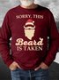 Men’s Sorry This Beard Is Taken Merry Christmas Casual Regular Fit Sweatshirt
