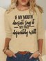 Women's If My Mouth Does Not Say It My Face Definitely Will Funny Graphic Print Crew Neck Casual Cotton-Blend Christmas Top