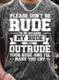 Men’s Please Don’t Be Rude To Me Because My Rude Will Out Rude Crew Neck Casual Regular Fit Text Letters T-Shirt