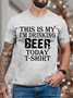 Men's This Is My I Am Drinking Beer Today T Shirt Funny Graphic Print Text Letters Casual Loose Cotton T-Shirt