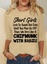 Funny Word Short Girls Look So Sweet And Cute Until You Piss Us Off Then We Are Like A Chipmunk With Rabies Cotton-Blend Simple Long Sleeve Top