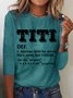 Funny Titi Shirt Casual Crew Neck Womens Long Sleeve T-Shirt