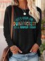 Women's Let Is Keep The Dumbfuckery To A Minimum Today Western Style Funny Graphic Print Regular Fit Casual Crew Neck Top