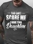 Men's You Can Not Scare Me I Have Two Daughters Funny Graphic Print Crew Neck Cotton Casual Text Letters T-Shirt