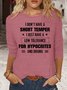 Women's Funny Letter I Don't Have A Short Temper Casual Crew Neck Top