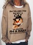 Women's Funny I’m telling you I’m not a cat my mom said I’m a baby Simple Text Letters Sweatshirt