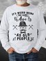 Men's It Is So Weird Being The Same Age As Ald People Funny Graphic Print Crew Neck Casual Loose Text Letters Sweatshirt