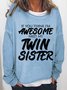 Lilicloth X Abu Awesome Twin Sister Gift Womens Sweatshirt