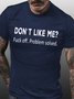 Men's Do Not Like Me Problem Solved Funny Graphic Print Casual Text Letters Loose Cotton T-Shirt