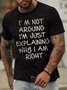 Men's I Am Arguing I Am Just Explaining Why I Am Right Funny Graphic Print Casual Cotton Crew Neck Text Letters T-Shirt