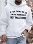 Men’s A Fun Thing To Do In The Morning Is Not Talk To Me Text Letters Loose Hoodie Casual Sweatshirt