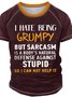 Men's I Have Being Grumpy Funny Graphic Print Regular Fit Text Letters Casual T-Shirt