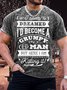 Men's I Never Dreamed I'D Become A Grumpy Old Man Funny Graphic Print Casual Crew Neck Loose Text Letters T-Shirt
