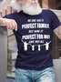 Lilicloth X Y No One Has A Perfect Family But Mine Is Perfect For Me Mens T-Shirt