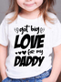 Lilicloth X Jessanjony Kids Unisex Valentines Day Got Big Love For My Daddy T-Shirt