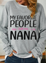 Lilicloth X Abu My Favorite People Call Me Nana Womens Sweatshirt