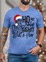 Men’s Ho Ho Holy Shit What A Year Merry Christmas Santa Fit Crew Neck Casual T-Shirt
