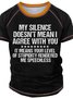 Men’s My Silence Doesn’t Mean I Agree With You Casual Text Letters Crew Neck Regular Fit T-Shirt